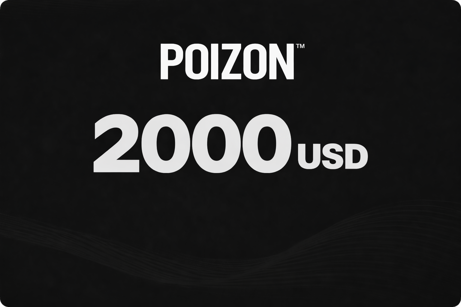 POIZON Electronic Card Classic 2000$