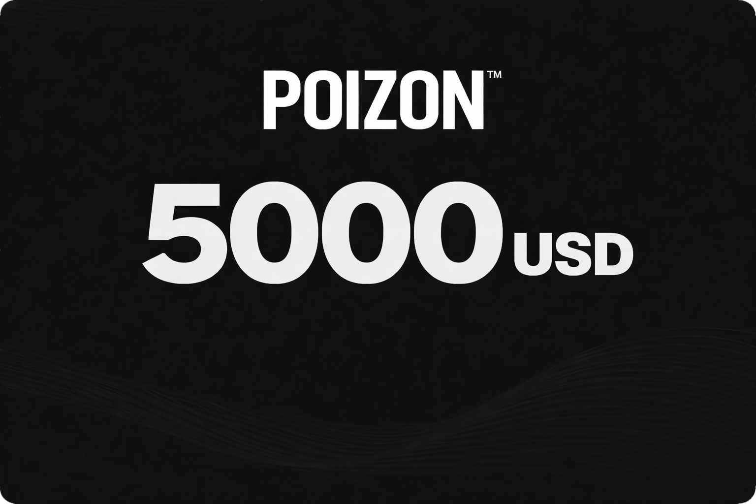 POIZON Electronic Card Classic 5000$