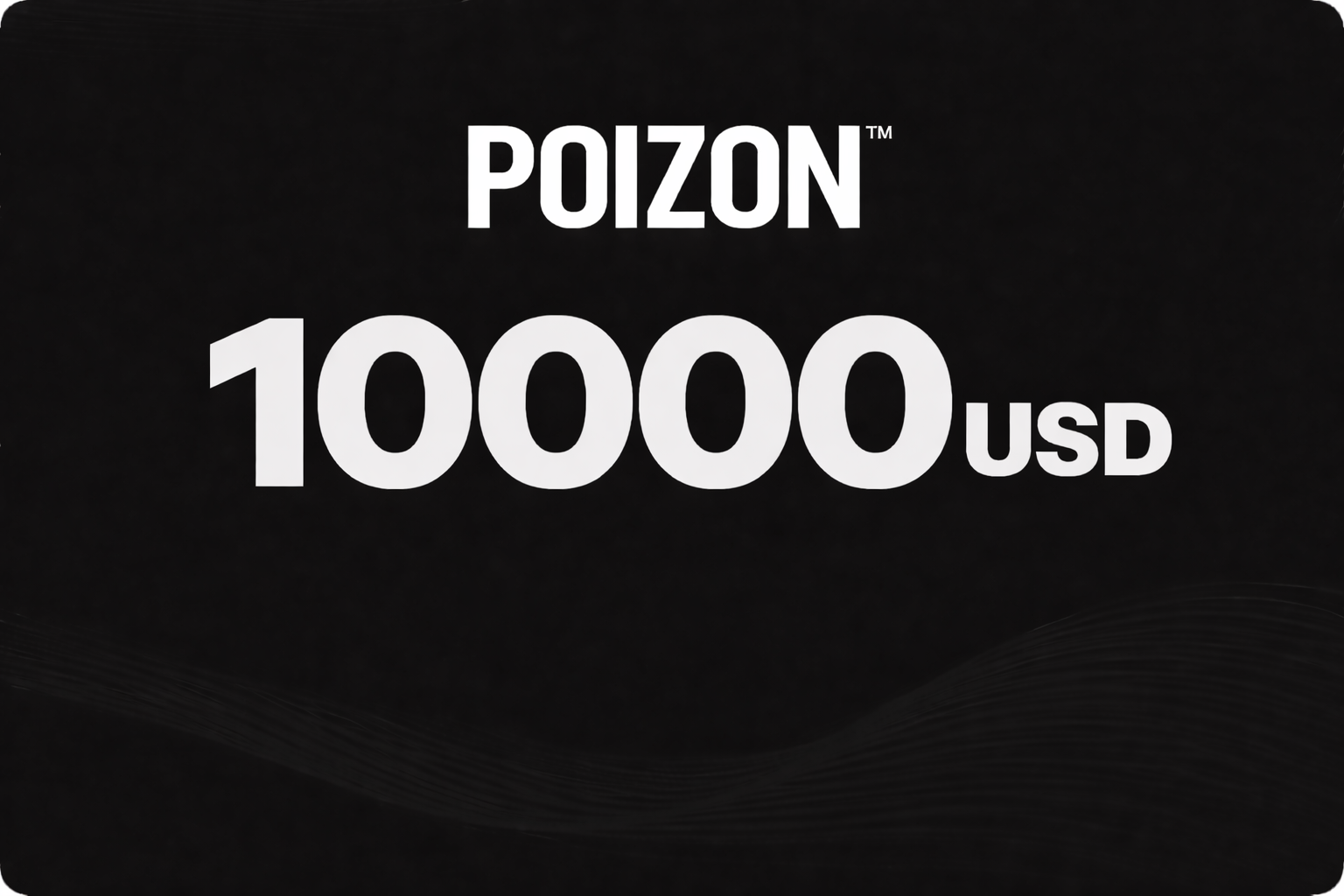 POIZON Electronic Card Classic 10000$